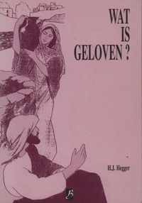 Wat is geloven?