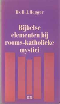 Bijbelse elementen bij rooms-katholieke mystici