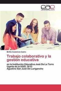 Trabajo colaborativo y la gestion educativa