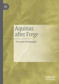 Aquinas after Frege