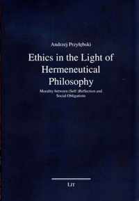 Ethics in the Light of Hermeneutical Philosophy, 46