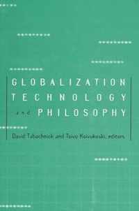 Globalization, Technology, and Philosophy