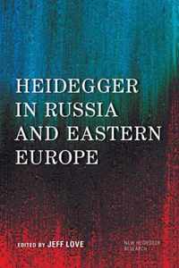 Heidegger in Russia and Eastern Europe