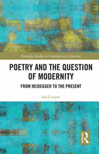 Poetry and the Question of Modernity