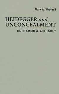 Heidegger and Unconcealment