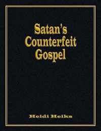 Satan's Counterfeit Gospel