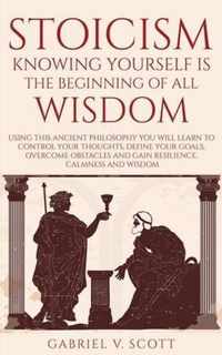 Stoicism: Knowing Yourself is the Beginning of All Wisdom