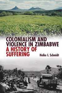 Colonialism And Violence In Zimbabwe