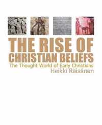 The Rise of Christian Beliefs