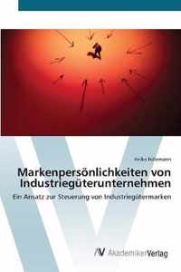 Markenpersoenlichkeiten von Industrieguterunternehmen