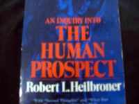 An Inquiry into the Human Prospect