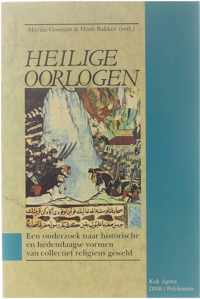 Heilige oorlogen - Martin Gosman, Hans Bakker (red.)