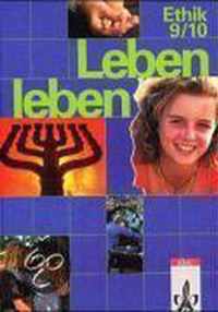 Leben leben. Ethik. 9./10. Schuljahr. Schülerbuch