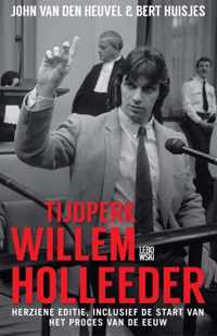 Tijdperk Willem Holleeder