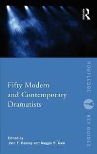 Fifty Modern and Contemporary Dramatists