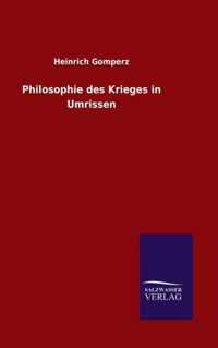 Philosophie des Krieges in Umrissen