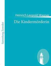 Die Kindermörderin: Ein Trauerspiel