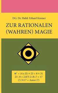 Zur rationalen (wahren) Magie