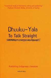 Dhuuluu-Yala to Talk Straight