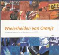 Wielerhelden Van Oranje