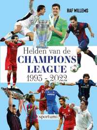 Helden van de Champions League 1993-2022