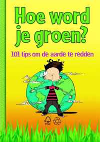 Hoe word je groen?