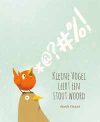 Kleine vogel leert een stout woord