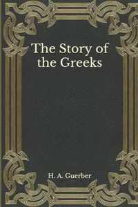 The Story of the Greeks