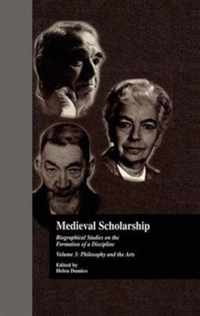 Medieval Scholarship: Biographical Studies on the Formation of a Discipline