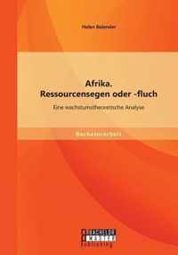 Afrika. Ressourcensegen oder -fluch