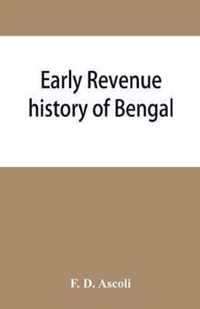 Early revenue history of Bengal, and the Fifth Report, 1812