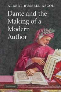 Dante and the Making of a Modern Author