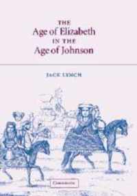 The Age of Elizabeth in the Age of Johnson