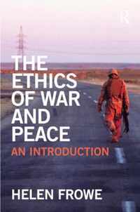 The Ethics of War and Peace