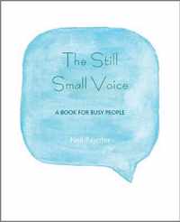 The Still Small Voice