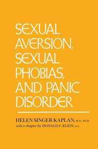 Sexual Aversion and Sexual Phobias and Panic Disorders