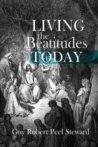 Living the Beatitudes Today