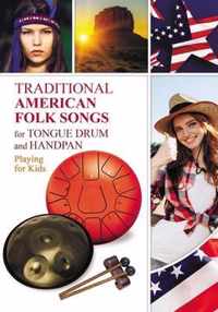 Traditional American Folk Songs for Tongue Drum or Handpan