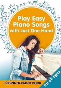 Play Easy Piano Songs with just One Hand