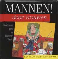 Een Helen Exley cadeauboek / Mannen ! Door vrouwen