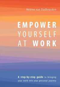 Empower Yourself at Work