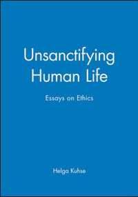 Unsanctifying Human Life