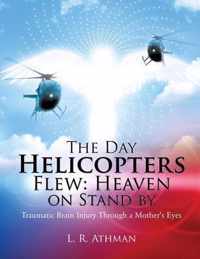 The Day Helicopters Flew