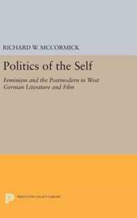 Politics of the Self - Feminism and the Postmodern in West German Literature and Film