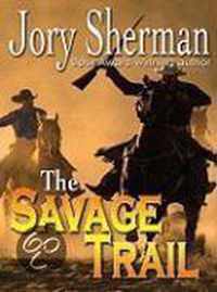 The Savage Trail