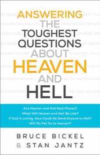 Answering the Toughest Questions About Heaven and Hell