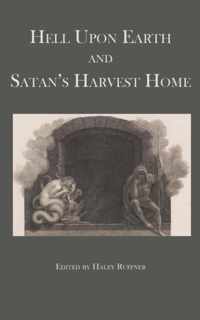 Hell Upon Earth and Satan's Harvest Home