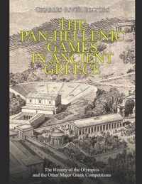 The Pan-Hellenic Games in Ancient Greece