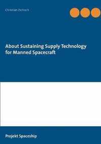 About Sustaining Supply Technology for Manned Spacecraft