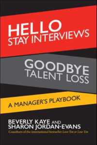 Hello Stay Interviews Goodbye Talent Los